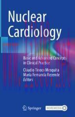 [PDF]Nuclear Cardiology: Basic and Advanced Concepts in Clinical Practice