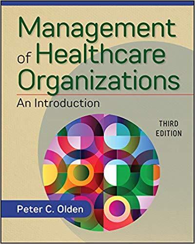 Management of Healthcare Organizations An Introduction, Third Edition