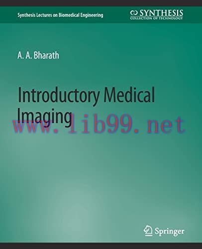 [AME]Introductory Medical Imaging (Synthesis Lectures on Biomedical Engineering) (Original PDF)
