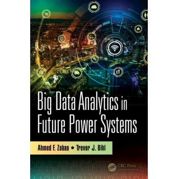 Big Data Analytics in Future Power Systems
