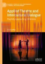 [PDF]Applied Theatre and Intercultural Dialogue: Playfully Approaching Difference