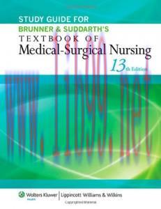 [AME]Study Guide for Brunner & Suddarth&rsquo;s Textbook of Medical-Surgical Nursing, 13th Edition (O...