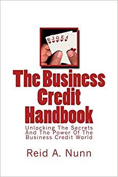(PDF)The Business Credit Handbook Unlocking The Secrets And Power Of The Business Credit World ...