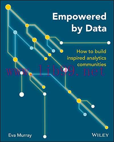 [FOX-Ebook]Empowered by Data: How to Build Inspired Analytics Communities