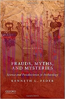 (PDF)Frauds, Myths, and Mysteries Science and Pseudoscience in Archaeology 10th Edition by Kenn...