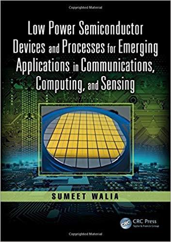 Low Power Semiconductor Devices and Processes for Emerging Applications in Communications, Comp...