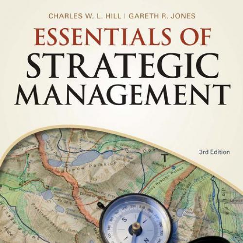 Essentials of Strategic Management 3rd Edition by Charles W. L. Hill - Charles W. L. Hill