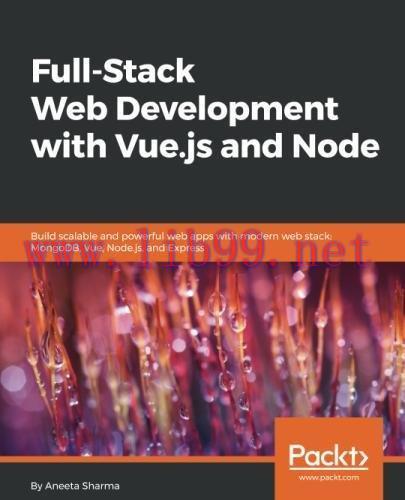 [FOX-Ebook]Full-Stack Web Development with Vue.js and Node