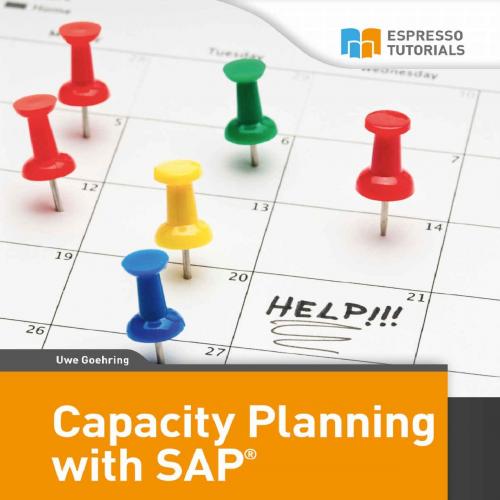 Capacity Planning with SAP - Uwe Goehring - Uwe Goehring