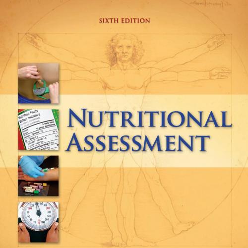 Nutritional Assessment 6th Edition by Robert Lee, David Nieman - Wei Zhi