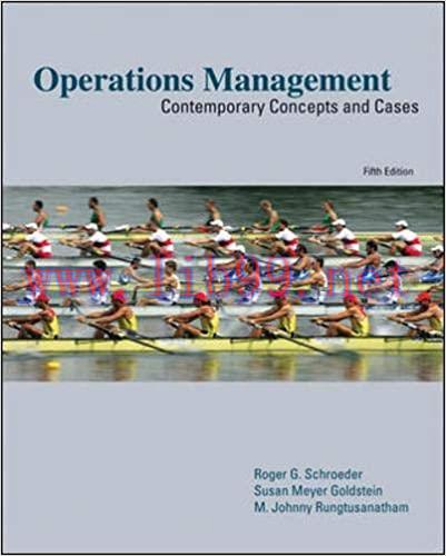 Solution Manual for Operations Management: Contemporary Concepts and Cases 5th Edition by Roger...