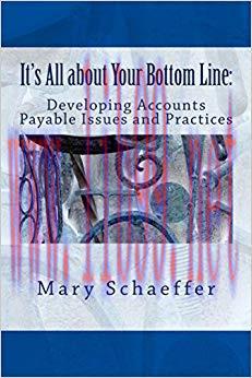 (PDF)It&rsquo;s All about Your Bottom Line: Developing Accounts Payable Issues and Practices