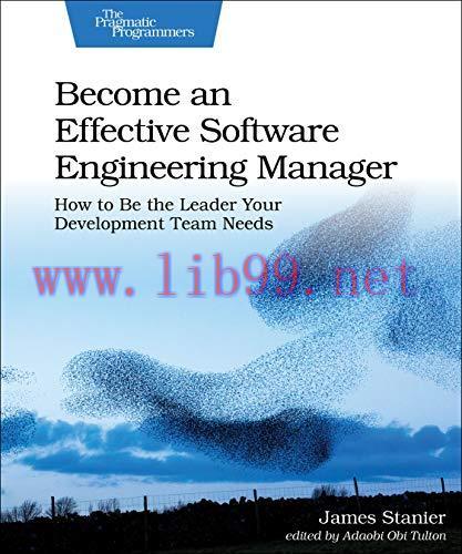 [FOX-Ebook]Become an Effective Software Engineering Manager: How to Be the Leader Your Developm...