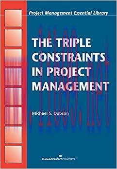 (PDF)The Triple Constraints in Project Management (Project Management Essential Library) 1st Ed...