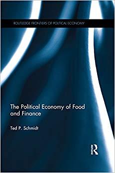 (PDF)The Political Economy of Food and Finance (Routledge Frontiers of Political Economy) 1st E...