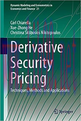 (PDF)Derivative Security Pricing: Techniques, Methods and Applications (Dynamic Modeling and Ec...
