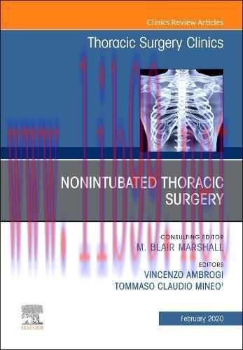 [AME]Nonintubated Thoracic Surgery, An Issue of Thoracic Surgery Clinics (Volume 30-1) (The Cli...