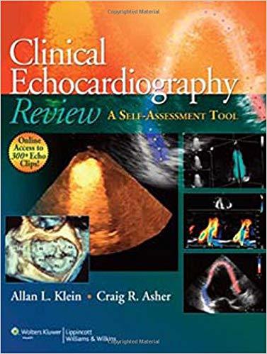 Clinical Echocardiography Review - A Self-Assessment Tool, 2nd Edition