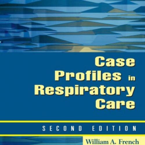 Case Profiles in Respiratory Care 2nd Edition