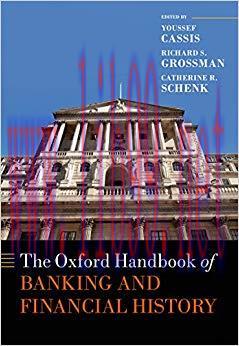 The Oxford Handbook of Banking and Financial History (Oxford Handbooks) 1st Edition,