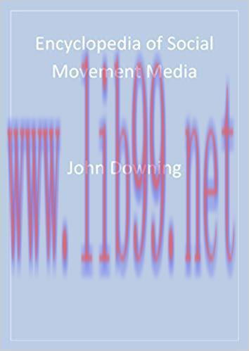 Encyclopedia of Social Movement Media 1st Edition,