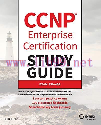 [FOX-Ebook]CCNP Enterprise Certification Study Guide: Implementing and Operating Cisco Enterpri...