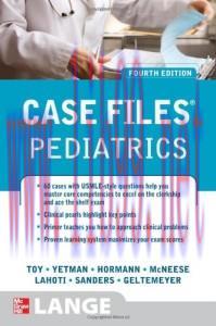 [AME]Case Files Pediatrics, 4th Edition (LANGE Case Files)