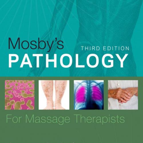 Mosby's Pathology for Massage Therapists 3rd Edition