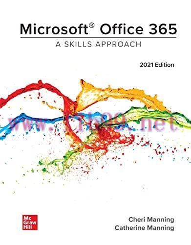 [FOX-Ebook]Microsoft Office 365: A Skills Approach, 2021 Edition