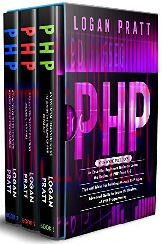[FOX-Ebook]PHP: 3 in 1- Essential Beginners Guide+ Tips and tricks+ Advanced Guide to Learn the...