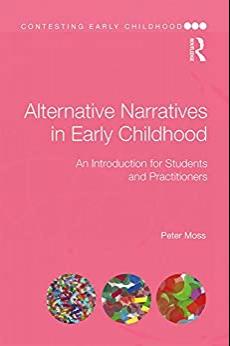 (PDF)Alternative Narratives in Early Childhood An Introduction for Students and Practitioners (...