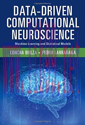 [AME]Data-Driven Computational Neuroscience: Machine Learning and Statistical Models (Original ...
