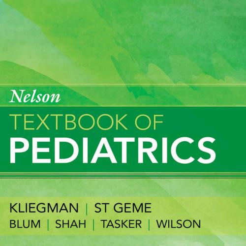 Nelson Textbook of Pediatrics E-Book - Kliegman, Robert M. & Geme, Joseph St_
