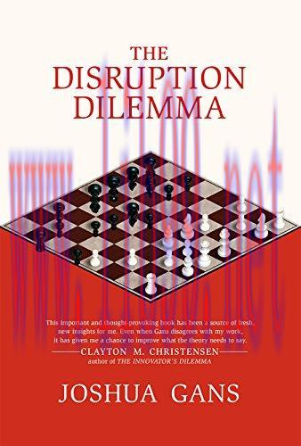 The Disruption Dilemma (The MIT Press)