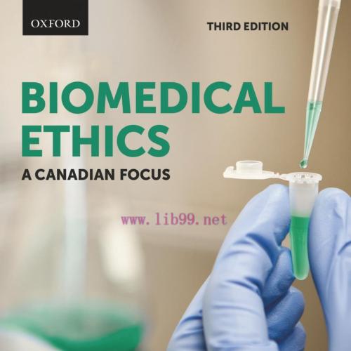 [AME]Biomedical Ethics: A Canadian Focus, 3rd Edition (Original PDF)