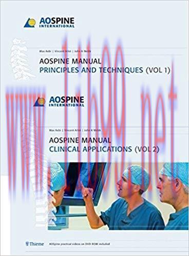 [PDF]AOSpine Manual - Principles and Techniques, Clinical Applications, 2-Vol Set (包含视频)