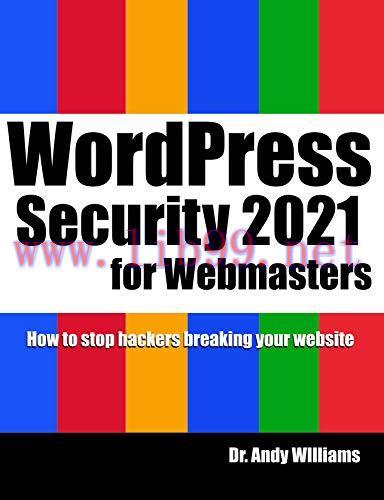[FOX-Ebook]WordPress Security for Webmaster 2021: How to Stop Hackers Breaking into Your Websit...