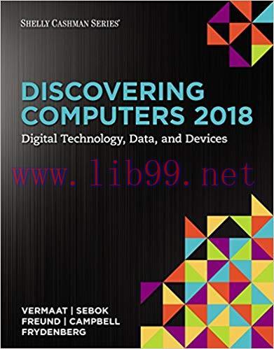Discovering Computers &copy;2018: Digital Technology, Data, and Devices 1st Edition,