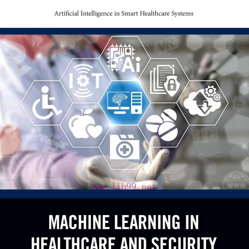 [AME]Machine Learning in Healthcare and Security: Advances, Obstacles, and Solutions (Original ...