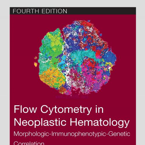 [AME]Flow Cytometry in Neoplastic Hematology: Morphologic-Immunophenotypic-Genetic Correlation,...