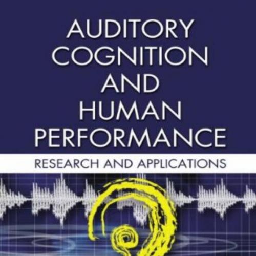 Auditory Cognition and Human Performance-Research and Applications - Wei Zhi