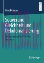 [PDF]Souver&auml;ne Gleichheit und Dekolonialisierung: Der Kongo und die Vereinten Nationen