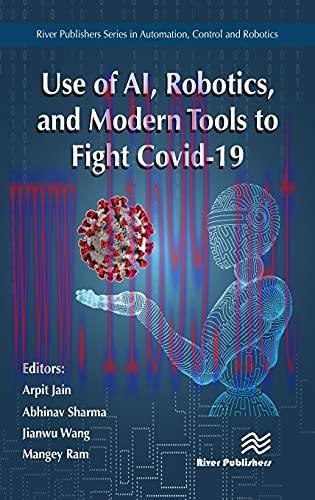 [FOX-Ebook]Use of AI, Robotics, and Modern Tools to Fight Covid-19