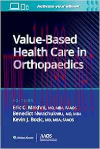 [AME]Value-Based Health Care in Orthopaedics (AAOS - American Academy of Orthopaedic Surgeons) ...