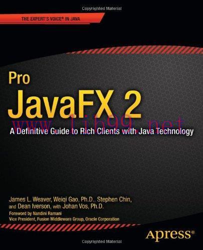 [FOX-Ebook]Pro JavaFX 2: A Definitive Guide to Rich Clients with Java Technology