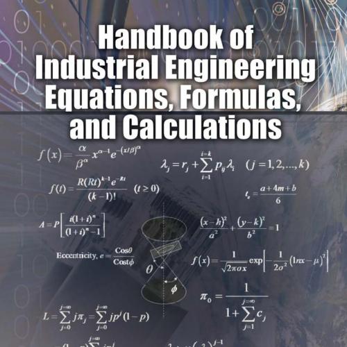 Handbook of Industrial Engineering Equations, Formulas, and Calculations (Industrial Innovation...