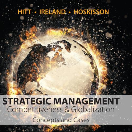 Strategic Management_ Competitiveness & Globalization_ Concepts and Cases