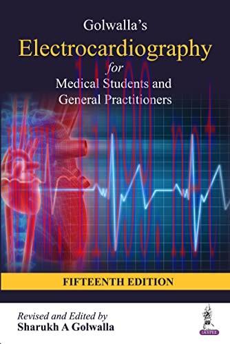 [AME]Golwalla&rsquo;s Electrocardiography for Medical Students and General Practitioners, 15th Editio...
