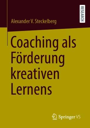 Coaching als F&ouml;rderung kreativen Lernens