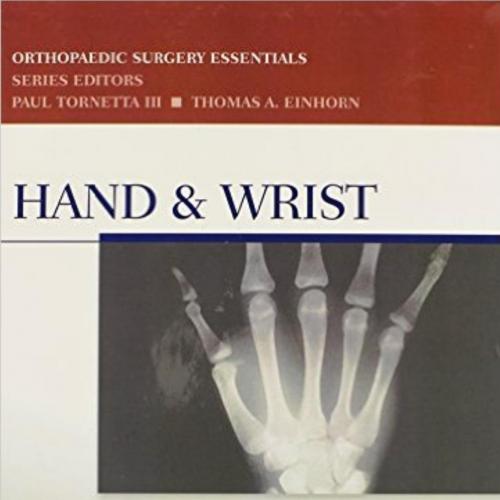 Orthopaedic Surgery Essentials Series Hand and Wrist